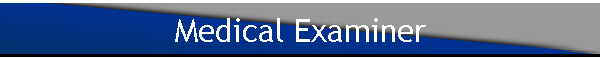 Medical Examiner