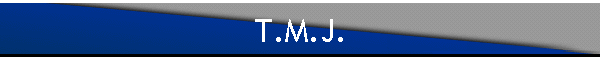 T.M.J.